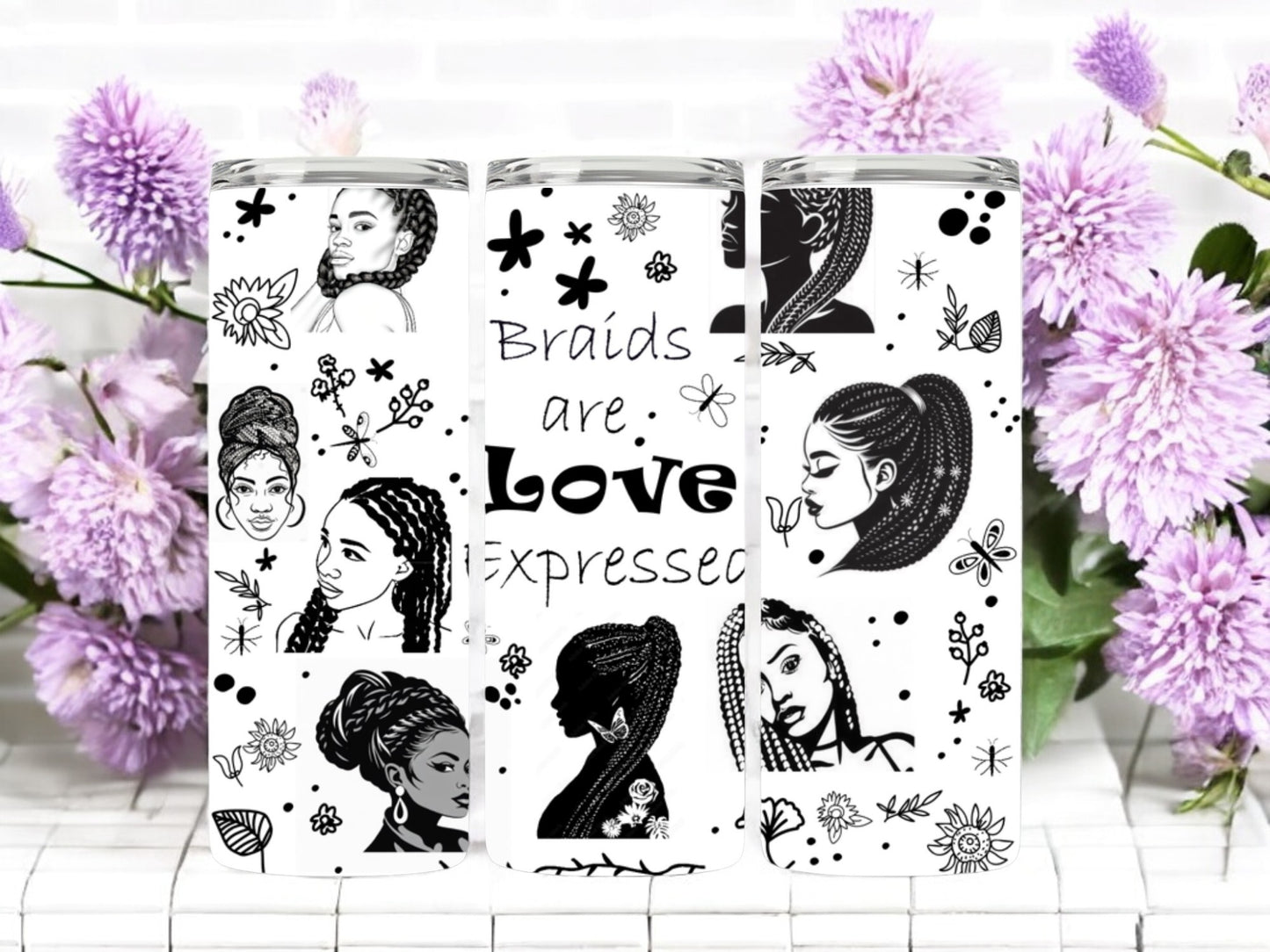 Braids are Love 20oz Skinny Tumbler